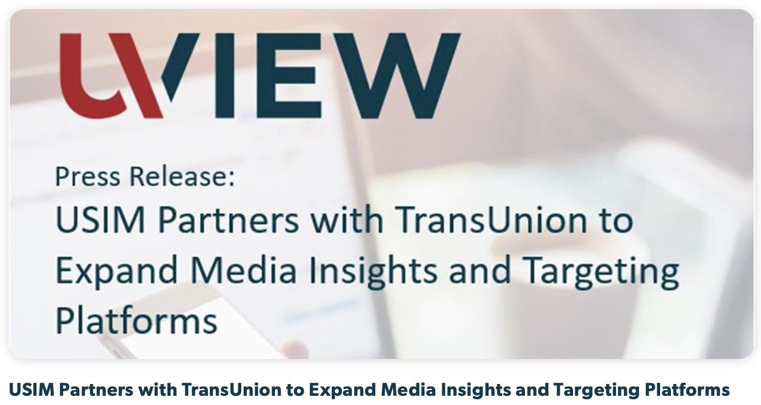 USIM Partners with TransUnion to Expand Media Insights and Targeting Platforms